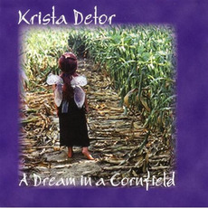 A Dream in a Cornfield mp3 Album by Krista Detor