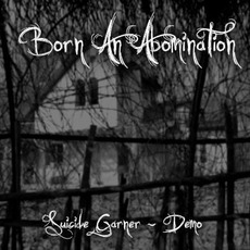 Suicide Garner mp3 Album by Born an Abomination