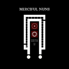 Goetia IV mp3 Album by Merciful Nuns