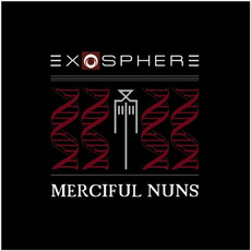 Exosphere VI (Limited Edition) mp3 Album by Merciful Nuns