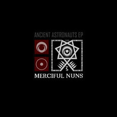Ancient Astronauts EP mp3 Album by Merciful Nuns