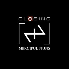 Closing mp3 Album by Merciful Nuns