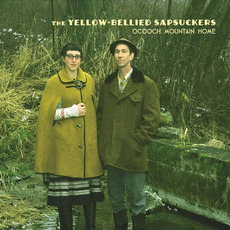 Ocooch Mountain Home mp3 Album by The Yellow-Bellied Sapsuckers