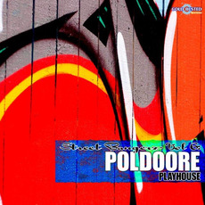 Street Bangerz Volume 6: Playhouse mp3 Album by Poldoore