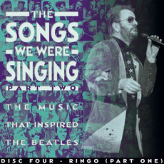 The Songs We Were Singing: Part Two, Disc Four: Ringo mp3 Compilation by Various Artists