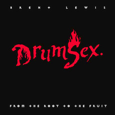 Drum Sex mp3 Album by Brent Lewis