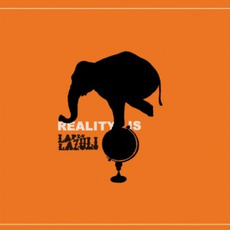 Reality Is mp3 Album by Lapis Lazuli