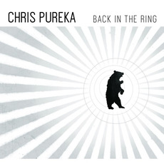 Back In The Ring mp3 Album by Chris Pureka