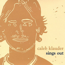 Sings Out mp3 Album by Caleb Klauder