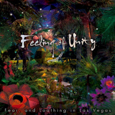 Feeling of Unity mp3 Album by Fear, and Loathing in Las Vegas