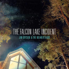 The Falcon Lake Incident mp3 Album by Jim Bryson & The Weakerthans