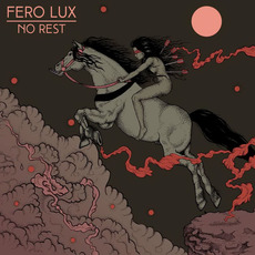 No Rest mp3 Album by Fero Lux