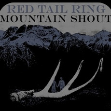 Mountain Shout mp3 Album by Red Tail Ring