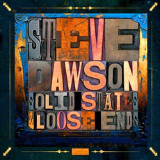 Solid States and Loose Ends mp3 Album by Steve Dawson