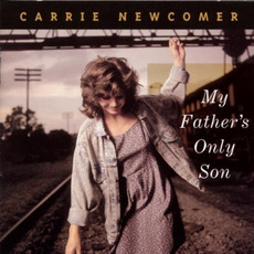 My Father's Only Son mp3 Album by Carrie Newcomer