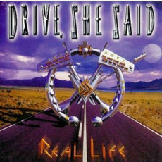 Real Life mp3 Album by Drive, She Said