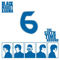 The Sixth Time Around mp3 Album by Black Market Karma