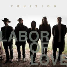Labor Of Love mp3 Album by Fruition