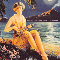 The Island Come True mp3 Album by L. Pierre