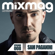 Mixmag Germany Episode 008: Sam Paganini mp3 Compilation by Various Artists
