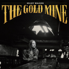 The Goldmine mp3 Album by Kelsey Waldon