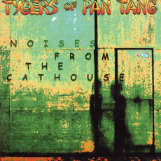 Noises From the Cathouse mp3 Album by Tygers Of Pan Tang