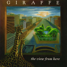 The View From Here mp3 Album by Giraffe