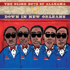 Down in New Orleans mp3 Album by The Blind Boys Of Alabama