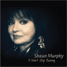 It Won't Stop Raining mp3 Album by Shaun Murphy