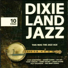 Dixieland Jazz: This Was the Jazz Age mp3 Compilation by Various Artists