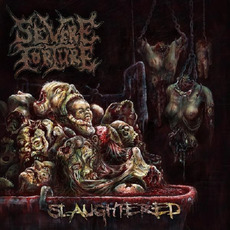 Slaughtered mp3 Album by Severe Torture
