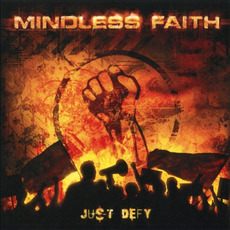 Just Defy mp3 Album by Mindless Faith