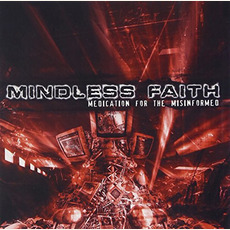 Medication for the Misinformed mp3 Album by Mindless Faith