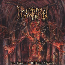 Decimate Christendom mp3 Album by Incantation