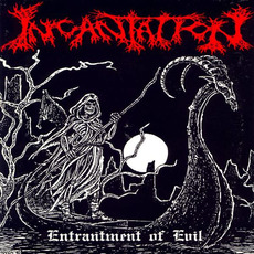 Entrantment of Evil mp3 Album by Incantation