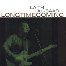Long Time Coming mp3 Album by Laith Al-Saadi