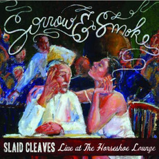 Sorrow and Smoke mp3 Live by Slaid Cleaves