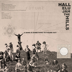 A Band Is Something To Figure Out mp3 Album by Hallelujah the Hills