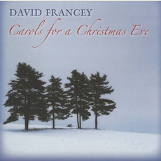 Carols for a Christmas Eve mp3 Album by David Francey