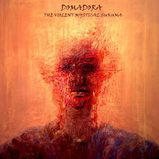 The Violent Mystical Sukuma mp3 Album by Domadora