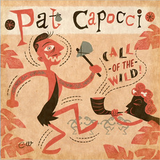 Call Of The Wild mp3 Album by Pat Capocci