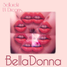 BellaDonna mp3 Album by Sellorekt / LA Dreams