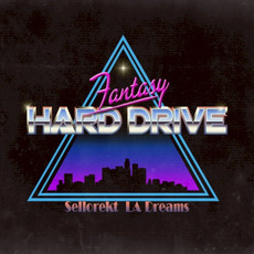 Fantasy Hard Drive mp3 Album by Sellorekt / LA Dreams