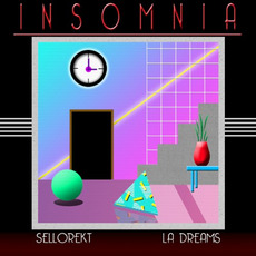 Insomnia mp3 Album by Sellorekt / LA Dreams