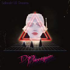Disco Mannequin mp3 Album by Sellorekt / LA Dreams