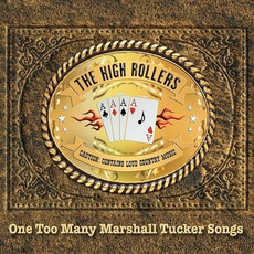 One Too Many Marshall Tucker Songs mp3 Album by The High Rollers