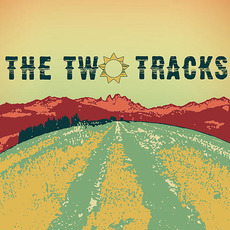 The Two Tracks mp3 Album by The Two Tracks