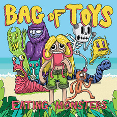 Eating Monsters mp3 Album by Bag of Toys