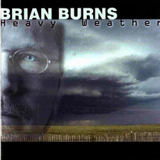 Heavy Weather mp3 Album by Brian Burns