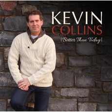 Better Than Today mp3 Album by Kevin Collins